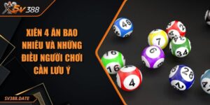Xiên 4 Ăn Bao Nhiêu Và Những Điều Người Chơi Cần Lưu Ý